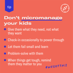 Don't micro-manage your kids during COVID-19