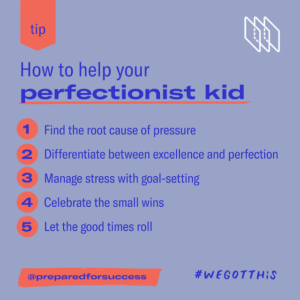 Help your perfectionist kid manage their perfectionism