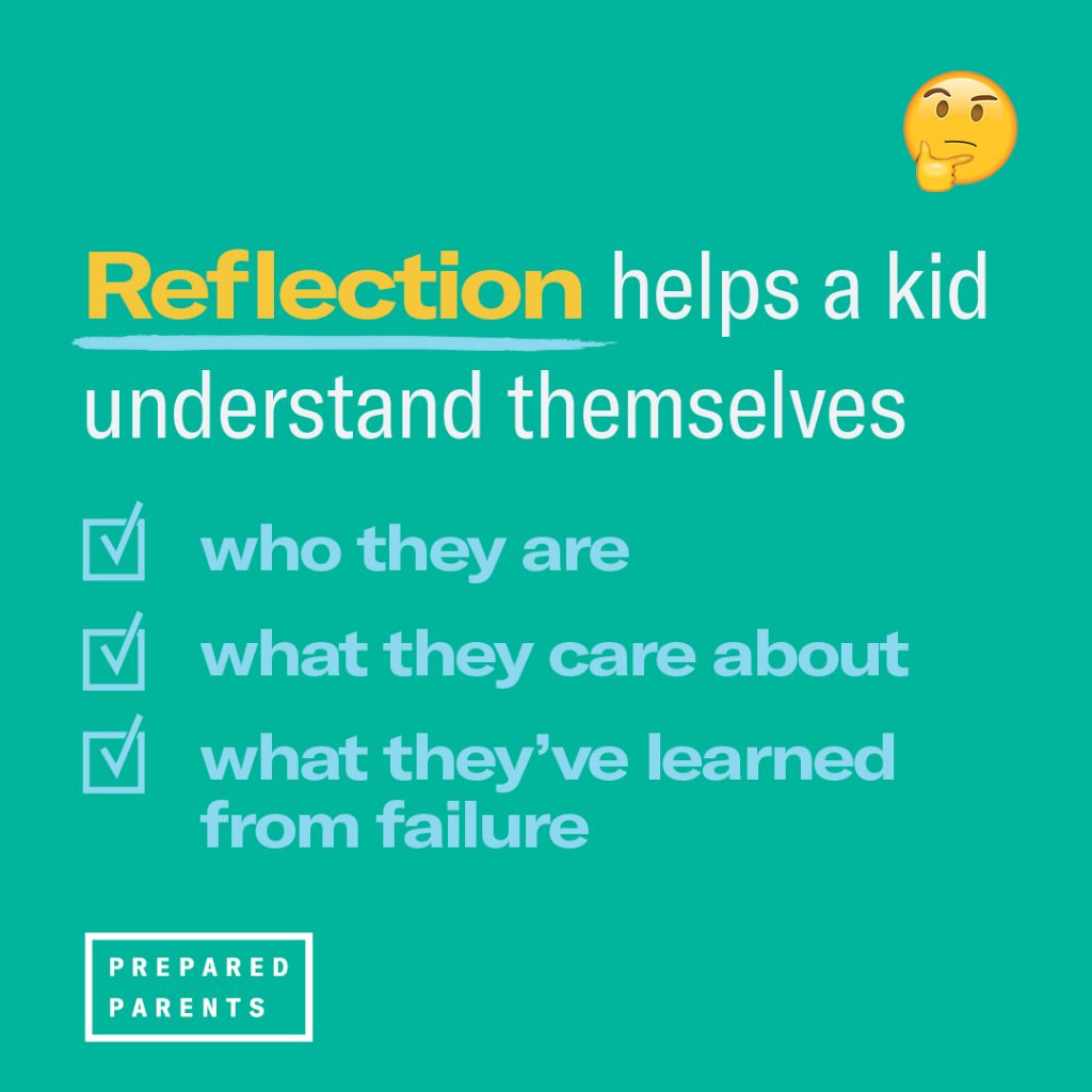 Reflection helps a kid understand themselves